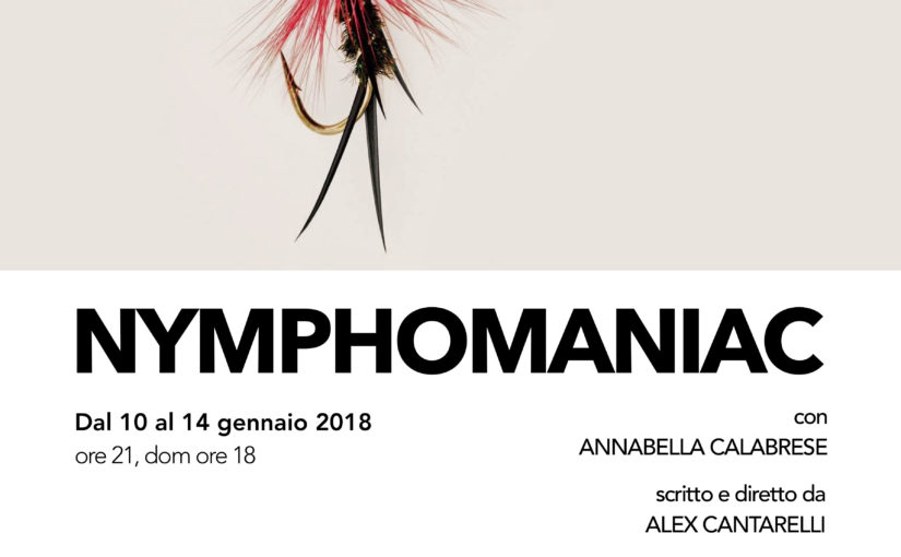  “NYMPHOMANIAC” al Teatro L’Aura di Roma