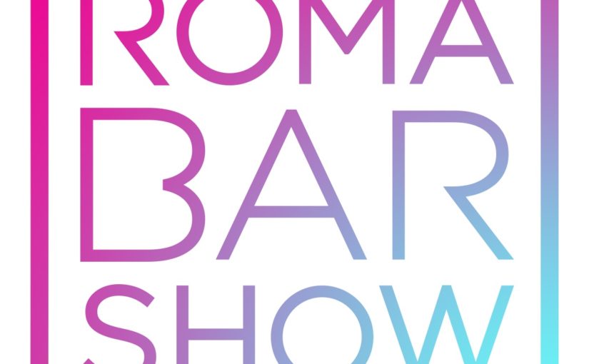  Roma Bar Show, novità, eventi e curiosità sul mondo del beveraggi